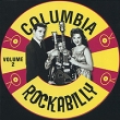 Columbia Rockabilly Volume 2 Формат: Audio CD (Jewel Case) Дистрибьюторы: Ace Records, ООО Музыка Великобритания Лицензионные товары Характеристики аудионосителей 2000 г Сборник: Импортное издание инфо 5035v.